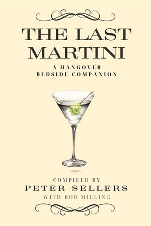 The Last Martini: A Hangover Bedside Companion