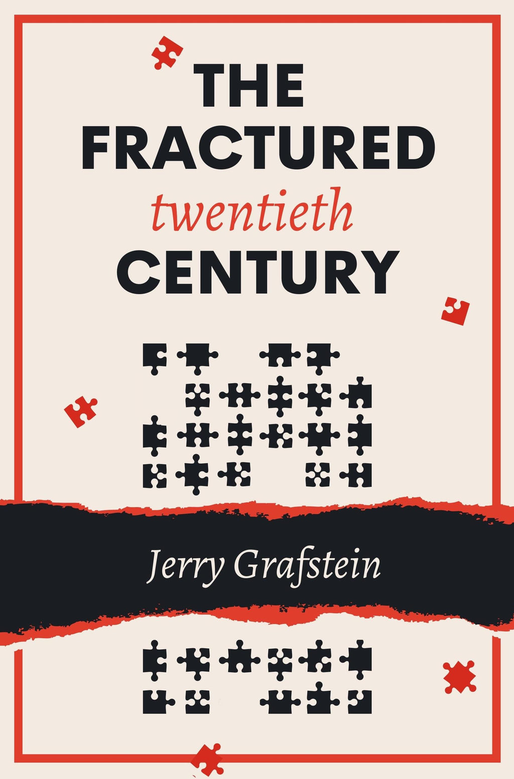 The Fractured Twentieth Century