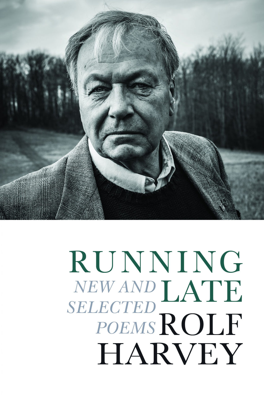 Running Late - New & Selected Poems