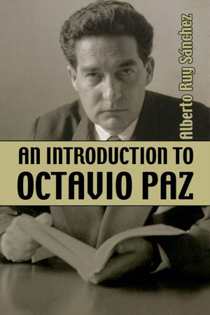 An Introduction to Octavio Paz