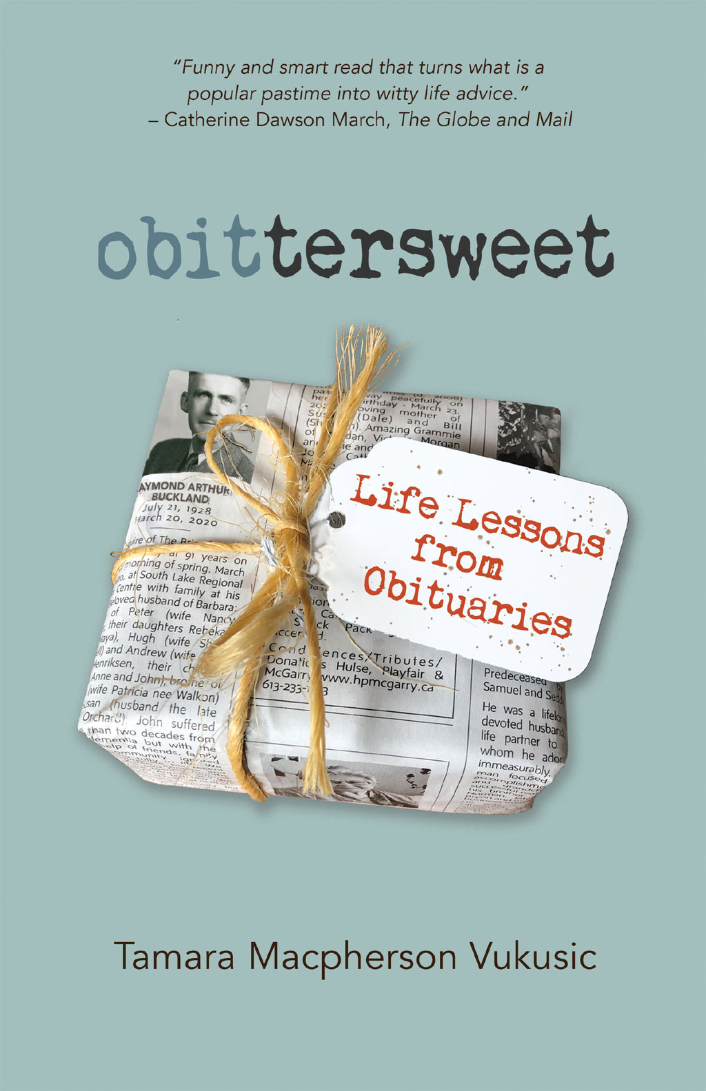 obittersweet: Life Lessons from Obituaries
