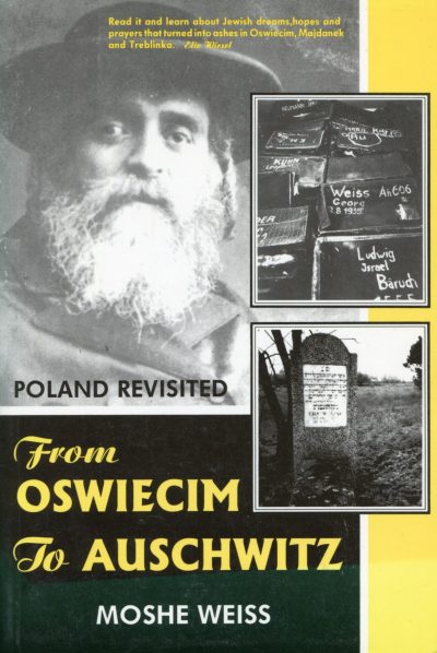 From Osweicim To Auschwitz - Poland Revisited