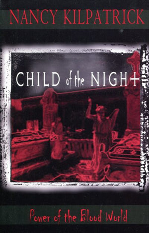 Power of the Blood World - Child of the Night