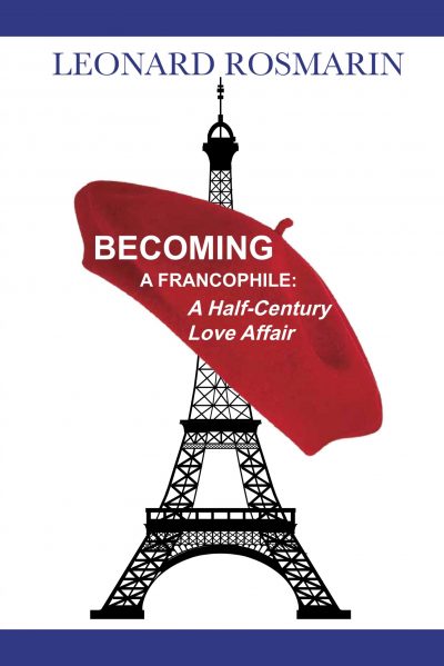 Becoming a Francophile - A Half-Century Love Affair