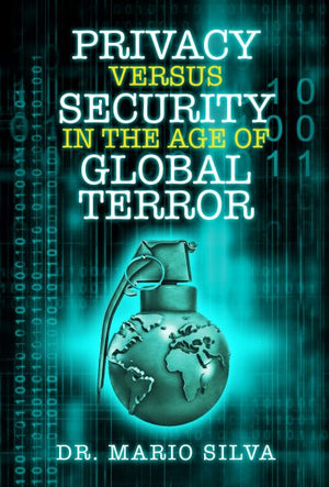 Privacy and Security in the Age of Global Terror