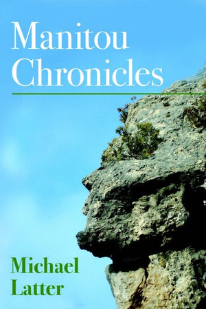 Manitou Chronicles - Poems