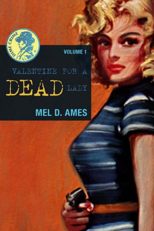 Valentine for a Dead Lady by Mel D. Ames
